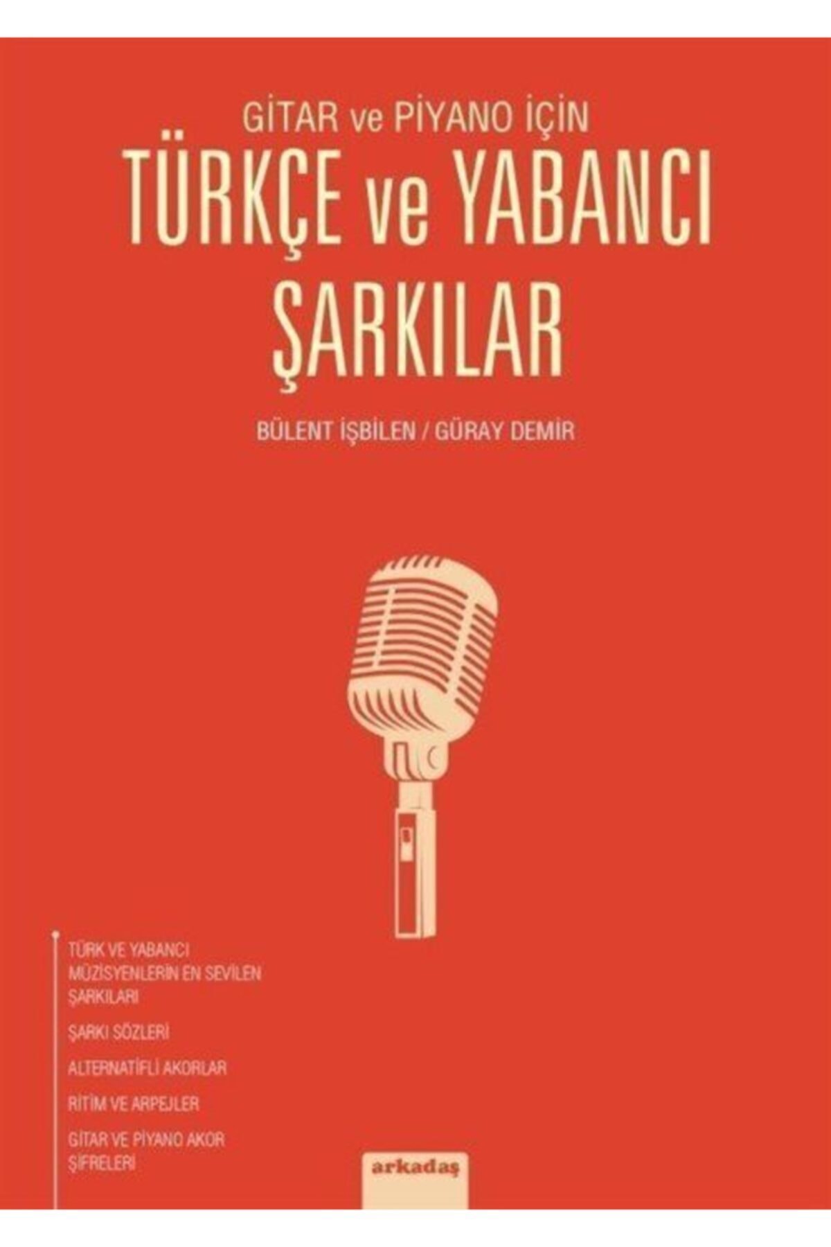 Bülent İşbilen Gitar ve Piyano İçin Türkçe ve Yabancı Şarkılar