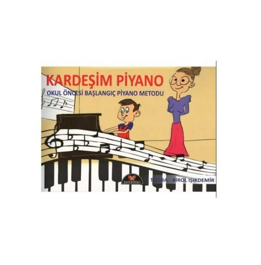 Kardeşim Piyano Tuğba - Birol Işıkdemir